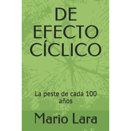 de Efecto Cíclico: La peste de cada 100 años - Paperback