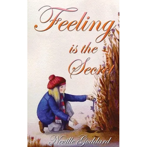 Feeling Is The Secret - Paperback