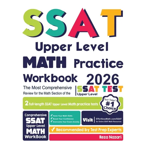 SSAT Upper Level Math Practice Workbook: The Most Comprehensive Review for the Math Section of the SSAT Upper Level Test - Paperback