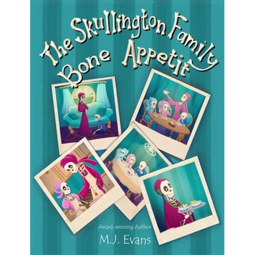 The Skullington Family Bone Appetit - Hardcover