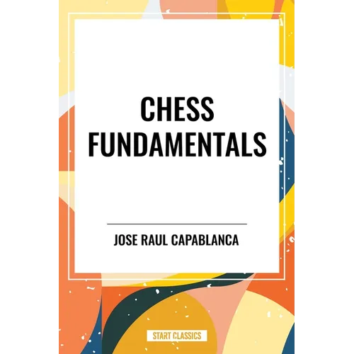 Chess Fundamentals - Paperback