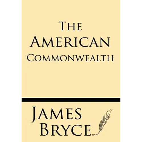 The American Commonwealth - Paperback