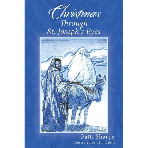 Christmas Through St. Joseph's Eyes - Paperback