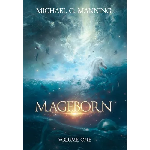 Mageborn: Volume 1 - Hardcover