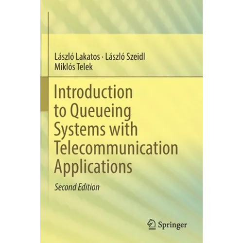 Introduction to Queueing Systems with Telecommunication Applications - Paperback