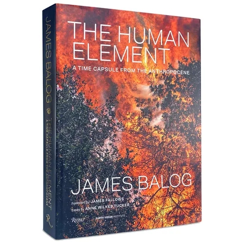 The Human Element: A Time Capsule from the Anthropocene - Hardcover