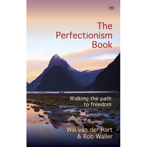 The Perfectionism Book: Walking the Path to Freedom - Paperback