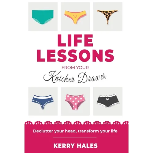 Life Lessons from your Knicker Drawer - Hardcover