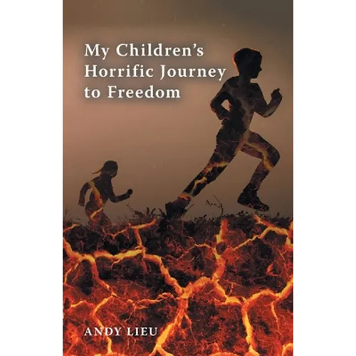 My Children's Horrific Journey to Freedom - Paperback