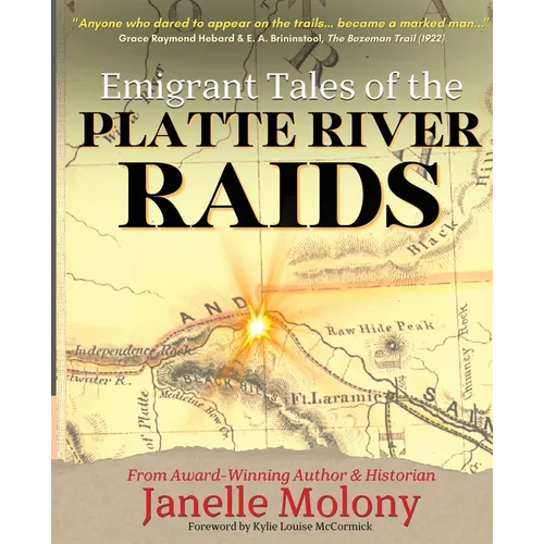 Emigrant Tales of the Platte River Raids - Paperback