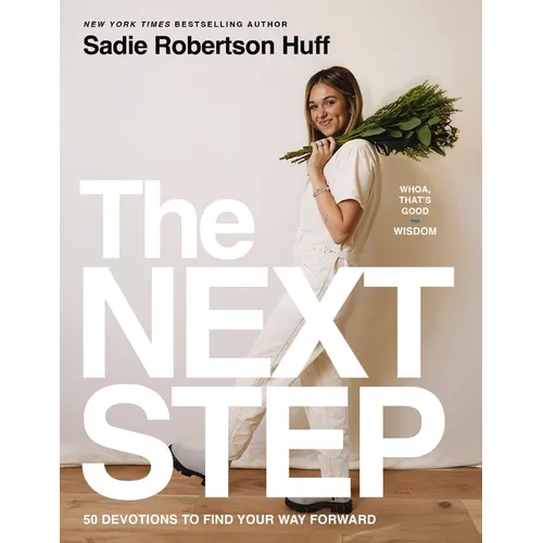 The Next Step: 50 Devotions to Find Your Way Forward - A Daily Devotional for Purposeful Living - The Perfect Christian Graduation Gift to Celebrate Y - Hardcover