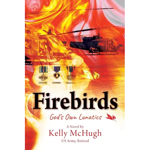Firebirds: God's Own Lunatics - Paperback
