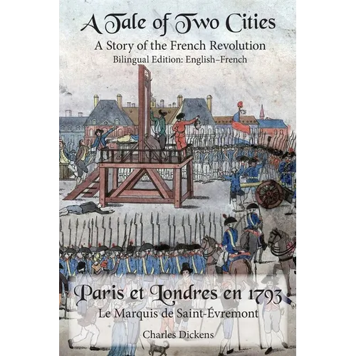 A Tale of Two Cities: Bilingual Edition: English-French - Paperback