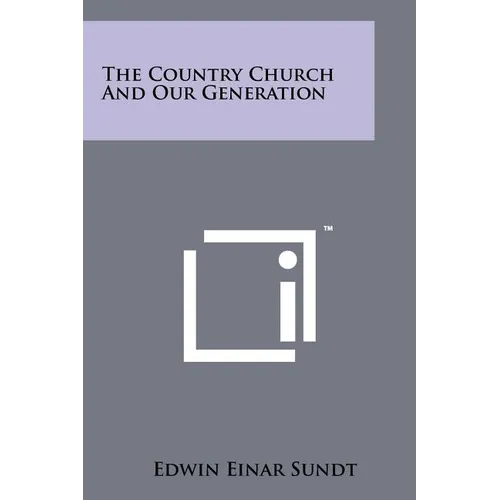 The Country Church and Our Generation - Paperback