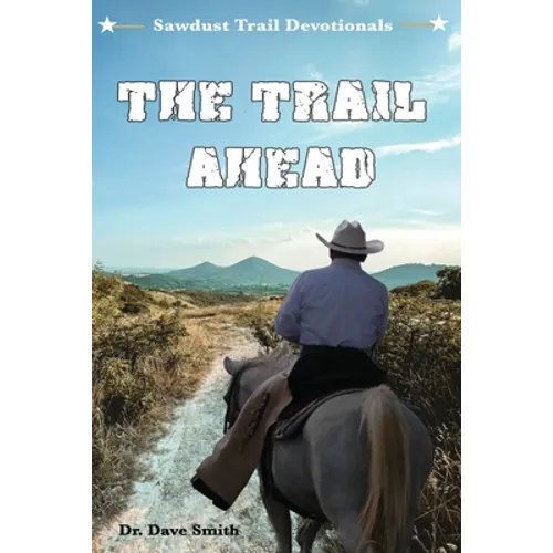 The Trail Ahead - Paperback