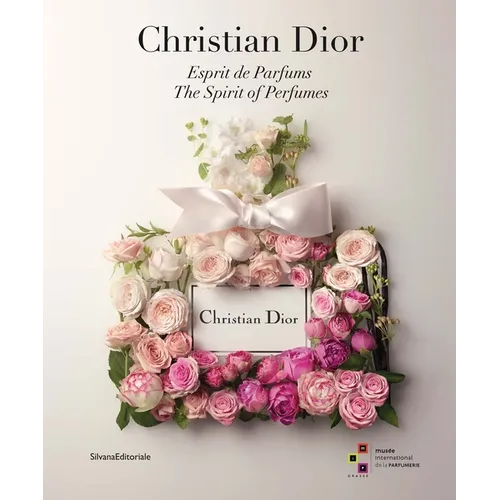Christian Dior: The Spirit of Perfumes - Paperback