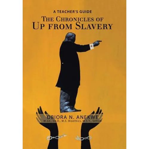The Chronicles of up from Slavery: A Teacher's Guide - Hardcover