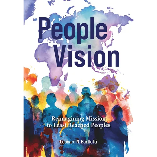 People Vision: Reimagining Mission to Least Reached Peoples - Paperback
