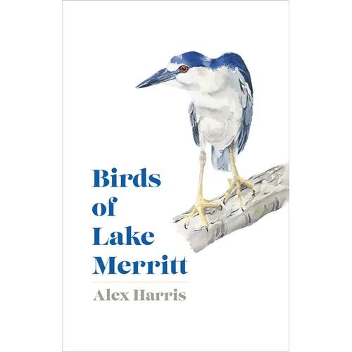Birds of Lake Merritt - Hardcover
