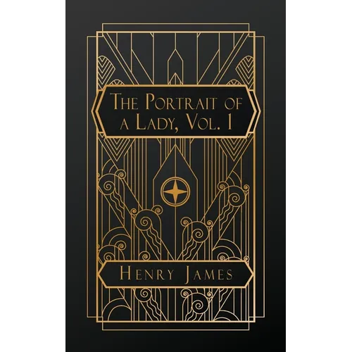 The Portrait of a Lady, Volume 1 - Paperback