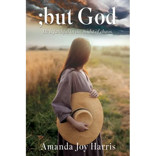 ;but God: He is faithful in the midst of chaos. - Paperback