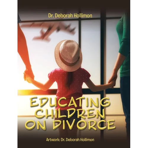 Educating Children on Divorce - Hardcover
