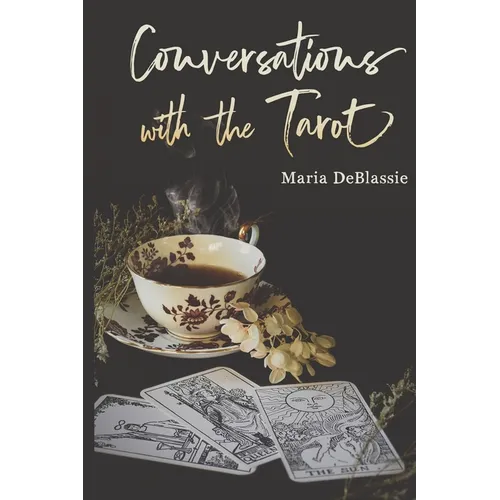 Conversations with the Tarot: Bewitching Meditations on Reading the Cards - Paperback