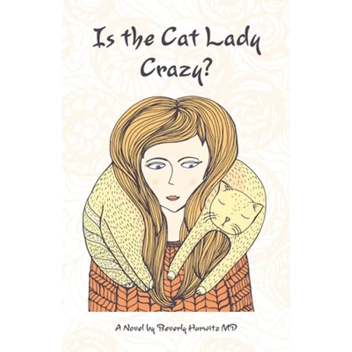 Is the Cat Lady Crazy? - Paperback