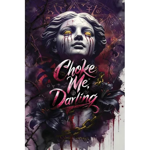 Choke Me, Darling - Paperback