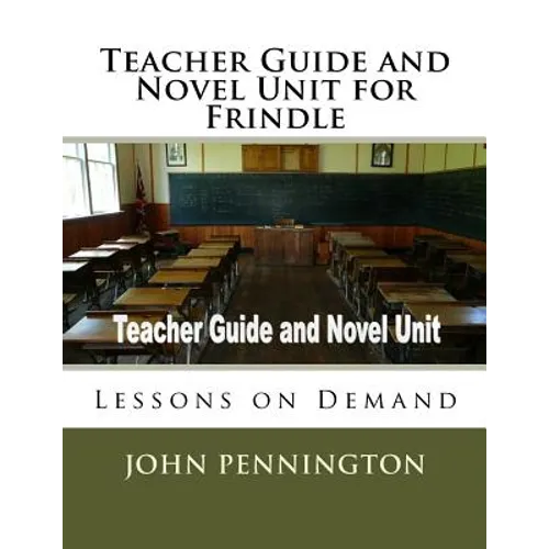 Teacher Guide and Novel Unit for Frindle: Lessons on Demand - Paperback