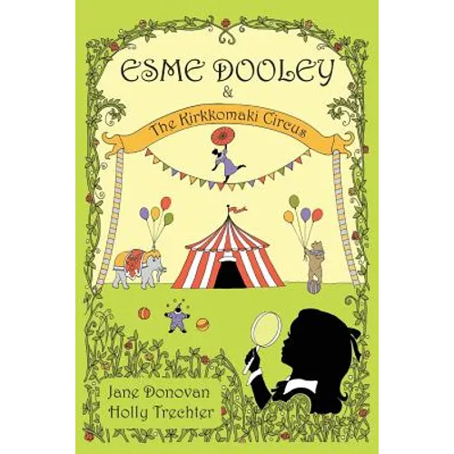 Esme Dooley and the Kirkkomaki Circus - Paperback
