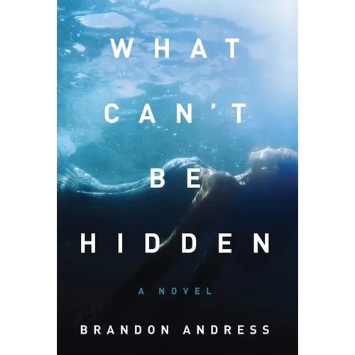 What Can't Be Hidden - Hardcover