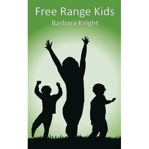 Free Range Kids - Paperback