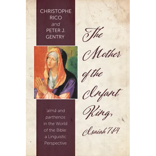 The Mother of the Infant King, Isaiah 7: 14 - Hardcover