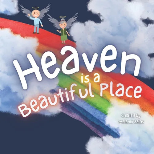 Heaven is a Beautiful Place: Heaven Book for Kids, Kids' Book About Heaven and Loss - Paperback