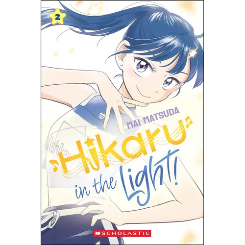 Hikaru in the Light! (Volume 2) - Hardcover