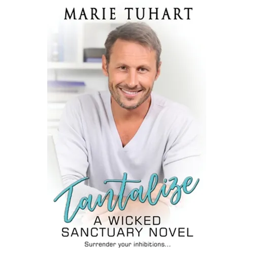 Tantalize: A Wicked Sanctuary Novel - Paperback