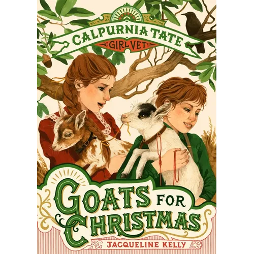 Goats for Christmas: Calpurnia Tate, Girl Vet - Paperback