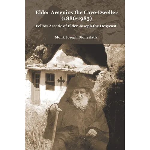 Elder Arsenios the Cave-Dweller (1886-1983) - Paperback