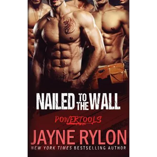 Nailed to the Wall - Paperback