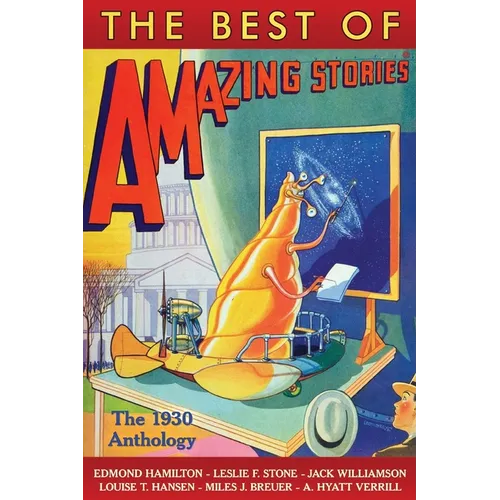 The Best of Amazing Stories: The 1930 Anthology - Paperback