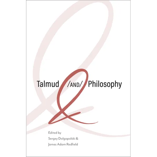 Talmud and Philosophy: Conjunctions, Disjunctions, Continuities - Paperback