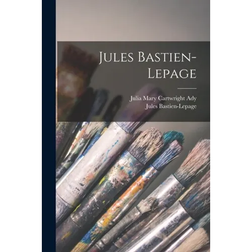 Jules Bastien-Lepage - Paperback