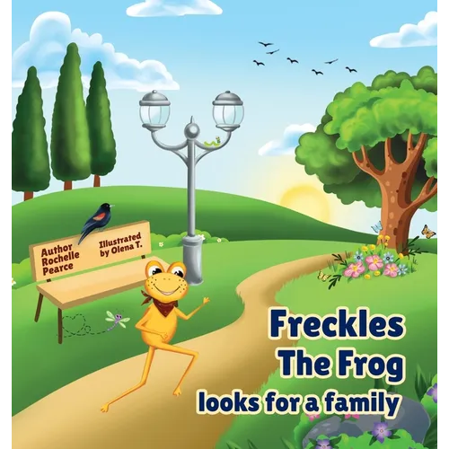 Freckles the Freckly Frog Looking for a Family - Hardcover