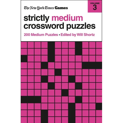New York Times Games Strictly Medium Crossword Puzzles Volume 3: 200 Medium Puzzles - Paperback