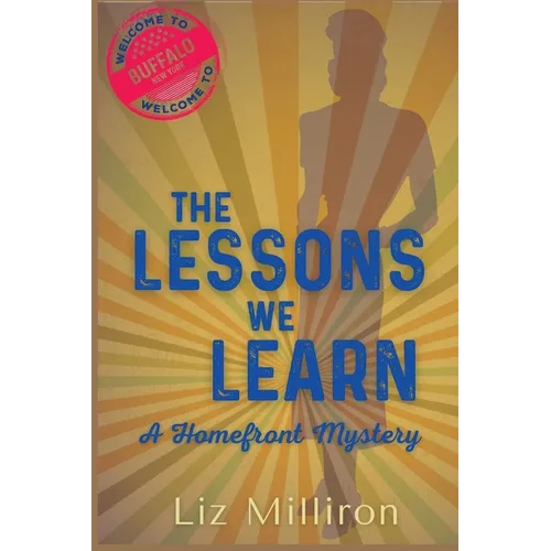 The Lessons We Learn: A Homefront Mystery - Paperback