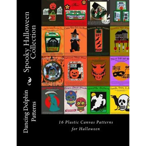 Spooky Halloween Collection: 16 Plastic Canvas Patterns for Halloween - Paperback