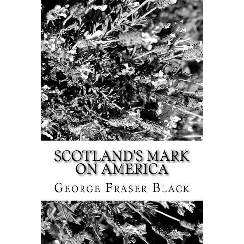 Scotland's Mark on America - Paperback