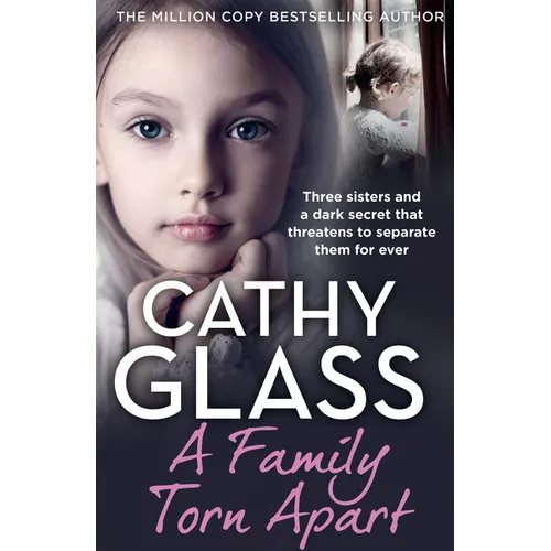 A Family Torn Apart: Three Sisters and a Dark Secret That Threatens to Separate Them for Ever - Paperback