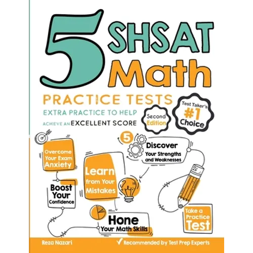 5 SHSAT Math Practice Tests: Extra Practice to Help Achieve an Excellent Score - Paperback
